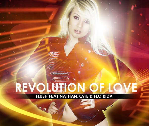 Revolution Of Love [David May Mix] feat. Nathan, Kate & Flo Rida - Single