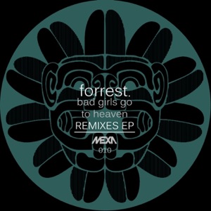 Bad Girls Go To Heaven - Remixes