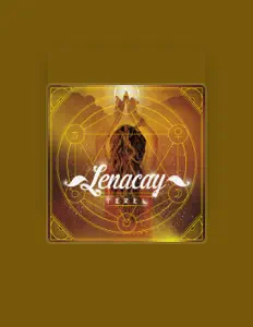 收听 Lenacay、观看音乐视频、阅读小传、查看巡演日期等 ！