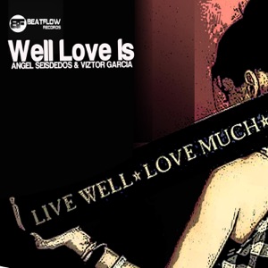 Well Love Is - Single