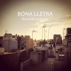 Bona Lletra - Single - Novembre Elèctric