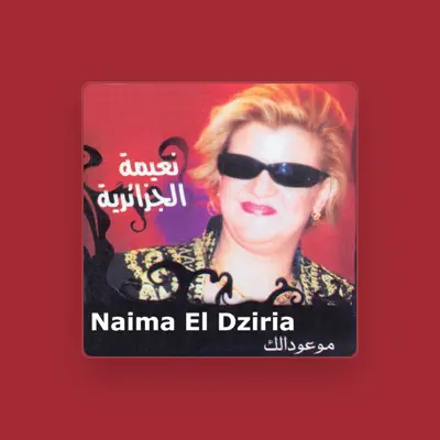 Listen to Naima El Dziria, watch music videos, read bio, see tour dates & more!
