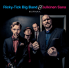 Burnaa - Ricky-Tick Big Band & Julkinen Sana