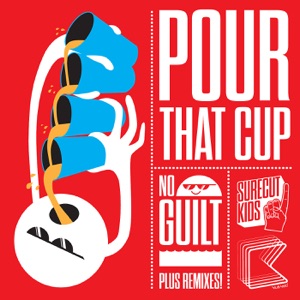 Pour That Cup - EP