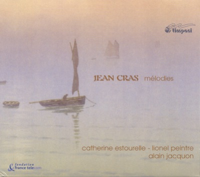 Cras, J.: 5 Robaiyats - La Flute De Pan - Fontaines - L'Offrande Lyrique - Douceur Du Soir - Soir Dur La Mer - 2 Chansons