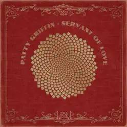 Servant of Love - Patty Griffin