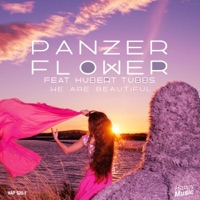 Panzer Flower - We Are Beautiful (Extended Version) [feat. Hubert Tubbs]