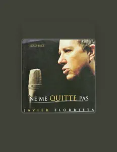 Listen to Javier Elorrieta, watch music videos, read bio, see tour dates & more!