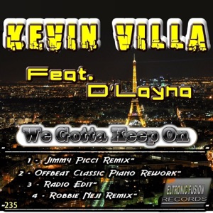 We Gotta Keep On (feat. D'Layna) [Remixes] - EP