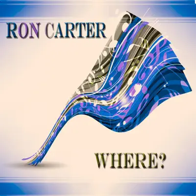 Where? (feat. Eric Dolphy & Mal Waldron) - Ron Carter Where? (feat. Eric Dolphy & Mal Waldron) - Ron Carter