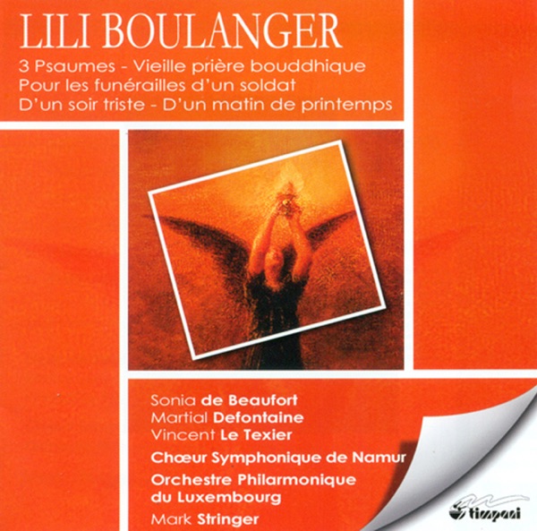 Boulanger, L.: Psalms - 24, 129, 130 - Pour Les Funerailles D'Un Soldat - D'Un Soir Triste - Vieille Priere Bouddhique