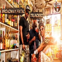 Drink Away the Pain (feat. Royal & Trundeed) - Single - Broadway Fatal