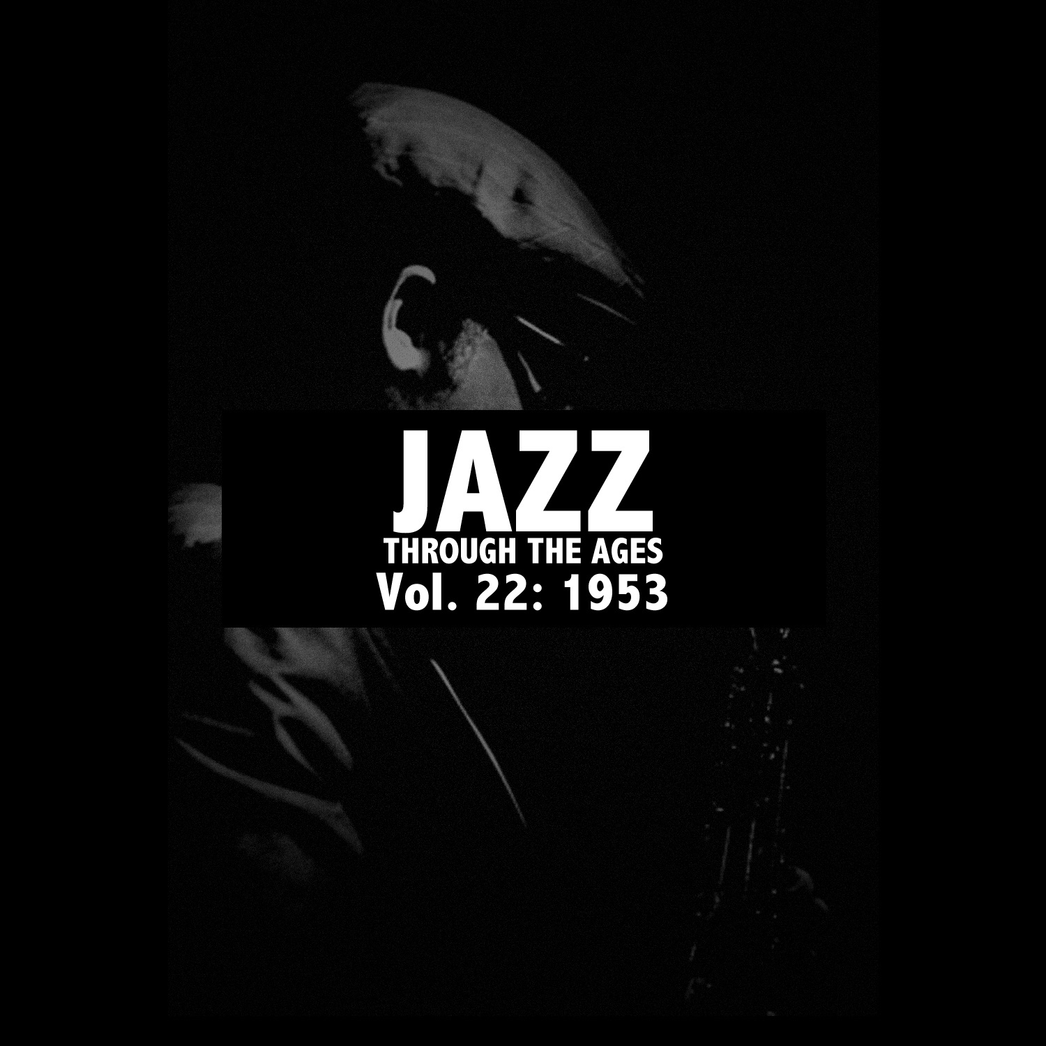 Jazz Through the Ages, Vol. 22: 1953