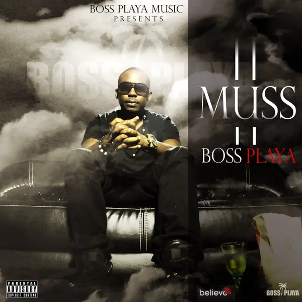 Boss playa - Muss: Song Lyrics, Music Videos & Concerts