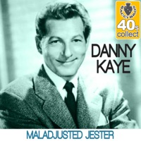 Maladjusted Jester (Remastered) - Single - Danny Kaye