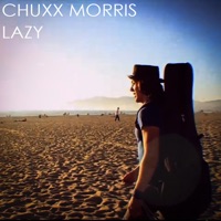 Lazy - Single - Chuxx Morris