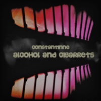 Alcohol and Cigarrets - Single - Constantinne