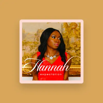 Listen to Hannah, watch music videos, read bio, see tour dates & more!