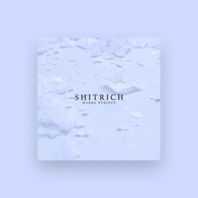 Listen to Shitrich, watch music videos, read bio, see tour dates & more!