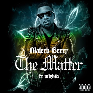 The Matter (feat. Wizkid) - Single