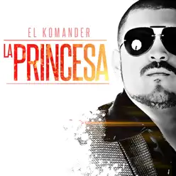 La Princesa - Single - El Komander