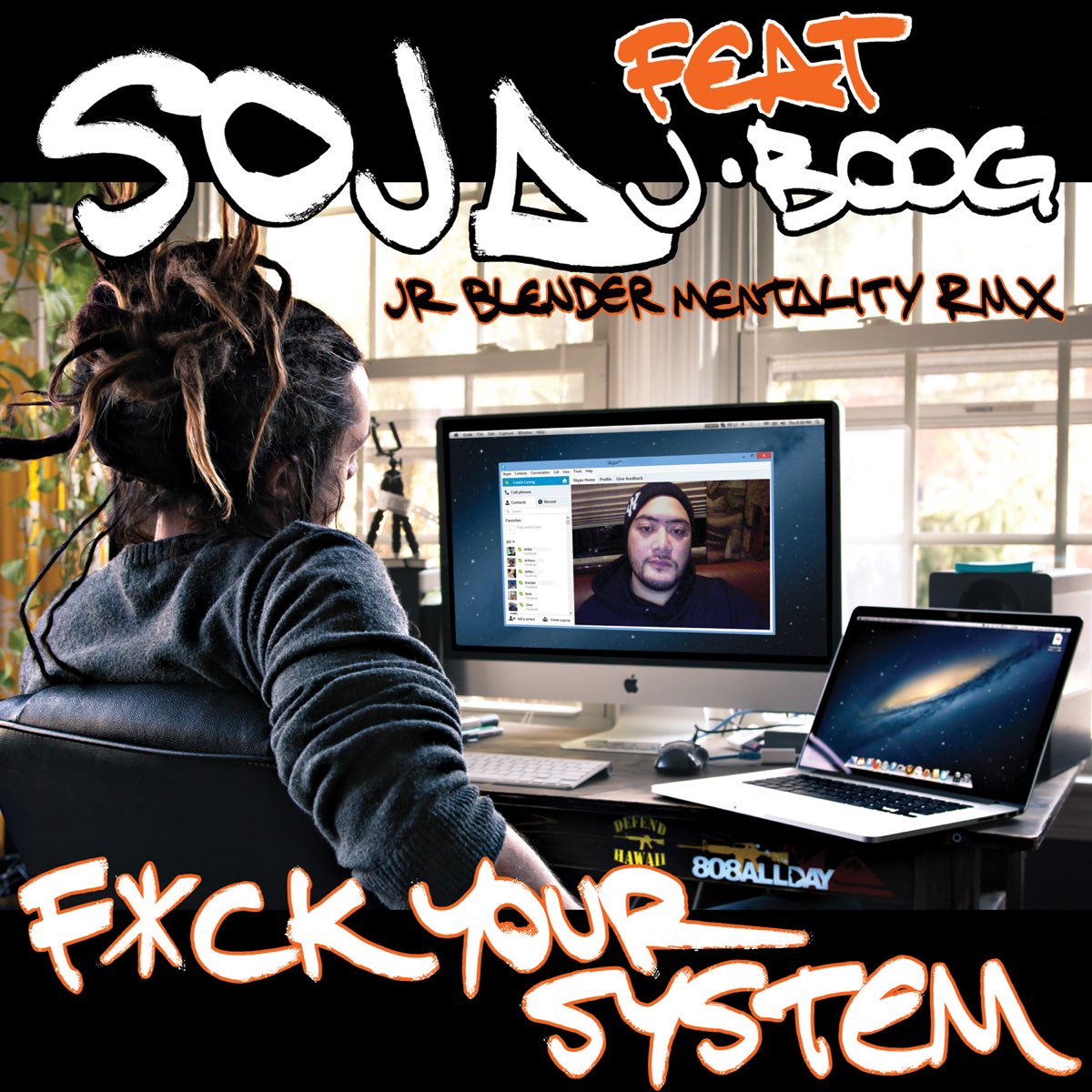 F**k Your System (Jr Blender Mentality RMX) [feat. J Boog] - Single by SOJA  on Apple Music