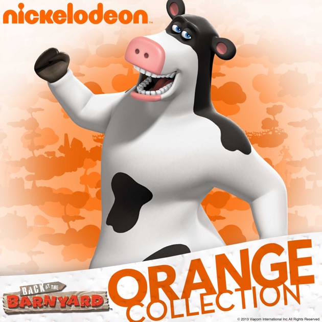 Back At the Barnyard, Orange Collection on iTunes