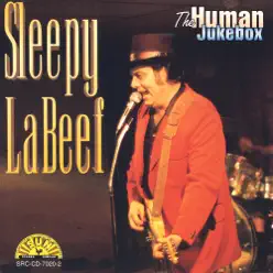 The Human Jukebox - Sleepy LaBeef
