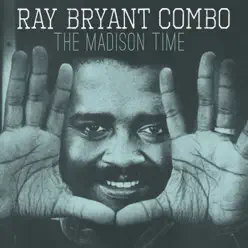 The Madison Time - Single - Ray Bryant Combo The Madison Time - Single - Ray Bryant Combo