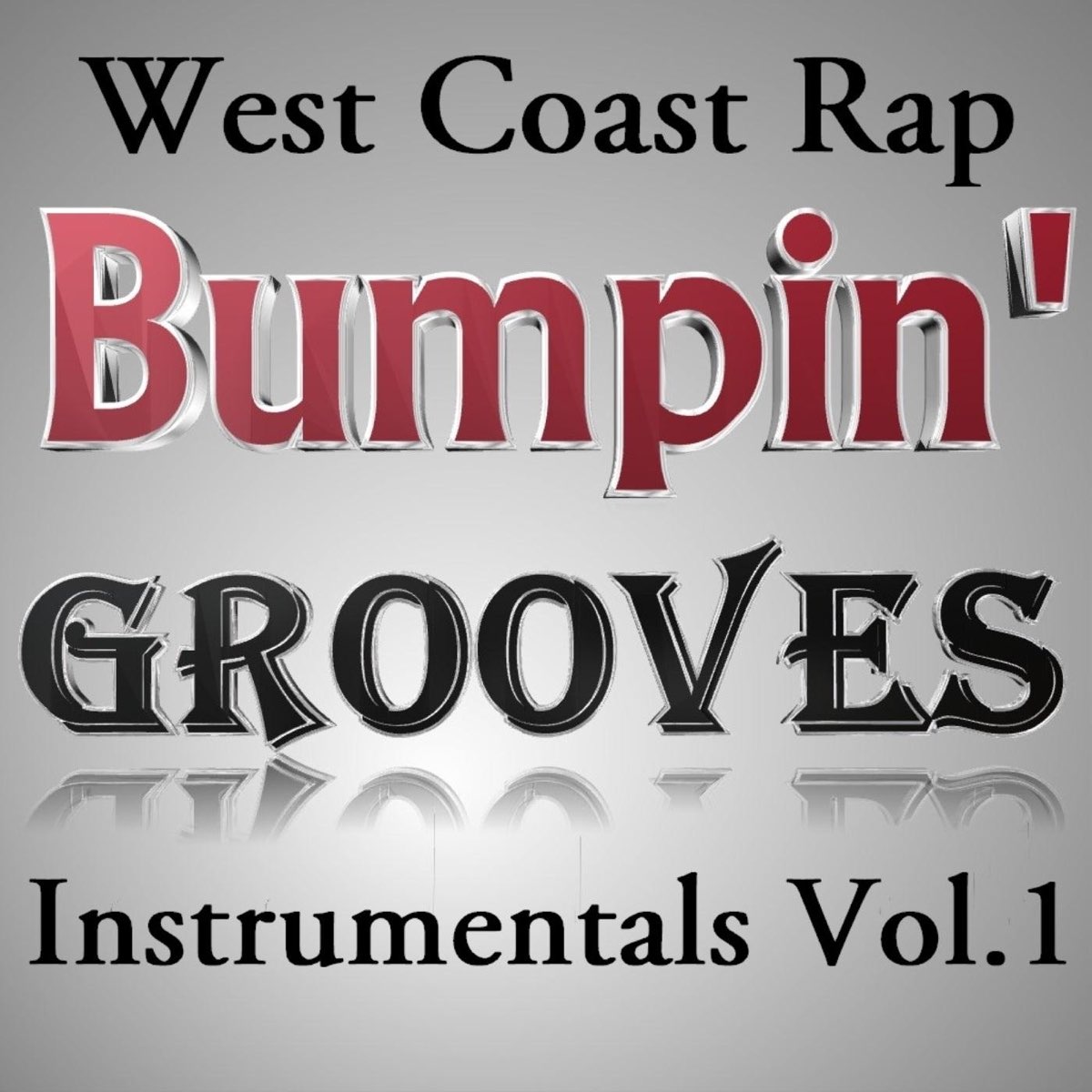 West Coast Rap Instrumentals, Vol. 1 by Bumpin' Grooves on Apple Music