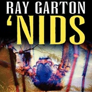 Nids (Unabridged) - Ray Garton
