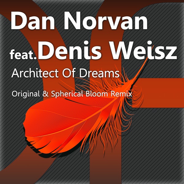 Architect of Dreams (feat. Denis Weisz) - Single