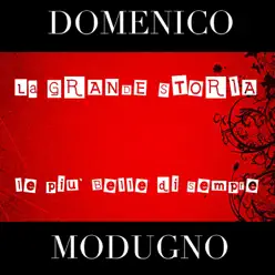 Domenico Modugno (La grande storia - Le più belle di sempre) - Domenico Modugno