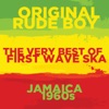 Original Rude Boy: The Very Best of First Wave Ska in 1960s Jamaica with the Skatalites, Toots and the Maytals, The Ethiopians, And More, 2014