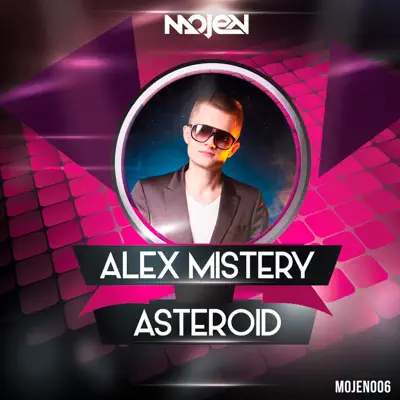 Posłuchaj utworu Asteroid - Single wykonywanego przez Alex Mistery.