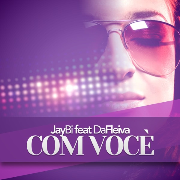 Com Você (feat. Da Fleiva) [Remixes] - EP