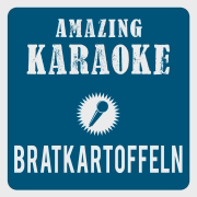 Wenn im Dorf die Bratkartoffeln blühn (Karaoke Version) [Originally Performed By Markus Becker] - Amazing Karaoke