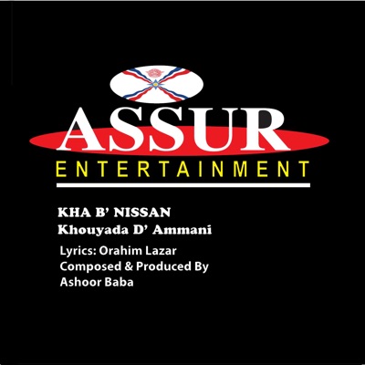 Ashoor Baba - Kha B' nissan / Assyrian New Year
