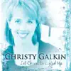 Christy Galkin - Just as I Am
