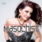 Masochist '2K15 (Thiago Costa Rise Mix) - DJ Lapetina & Paula Bencini lyrics