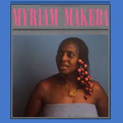 Myriam Makeba - Miriam Makeba Myriam Makeba - Miriam Makeba