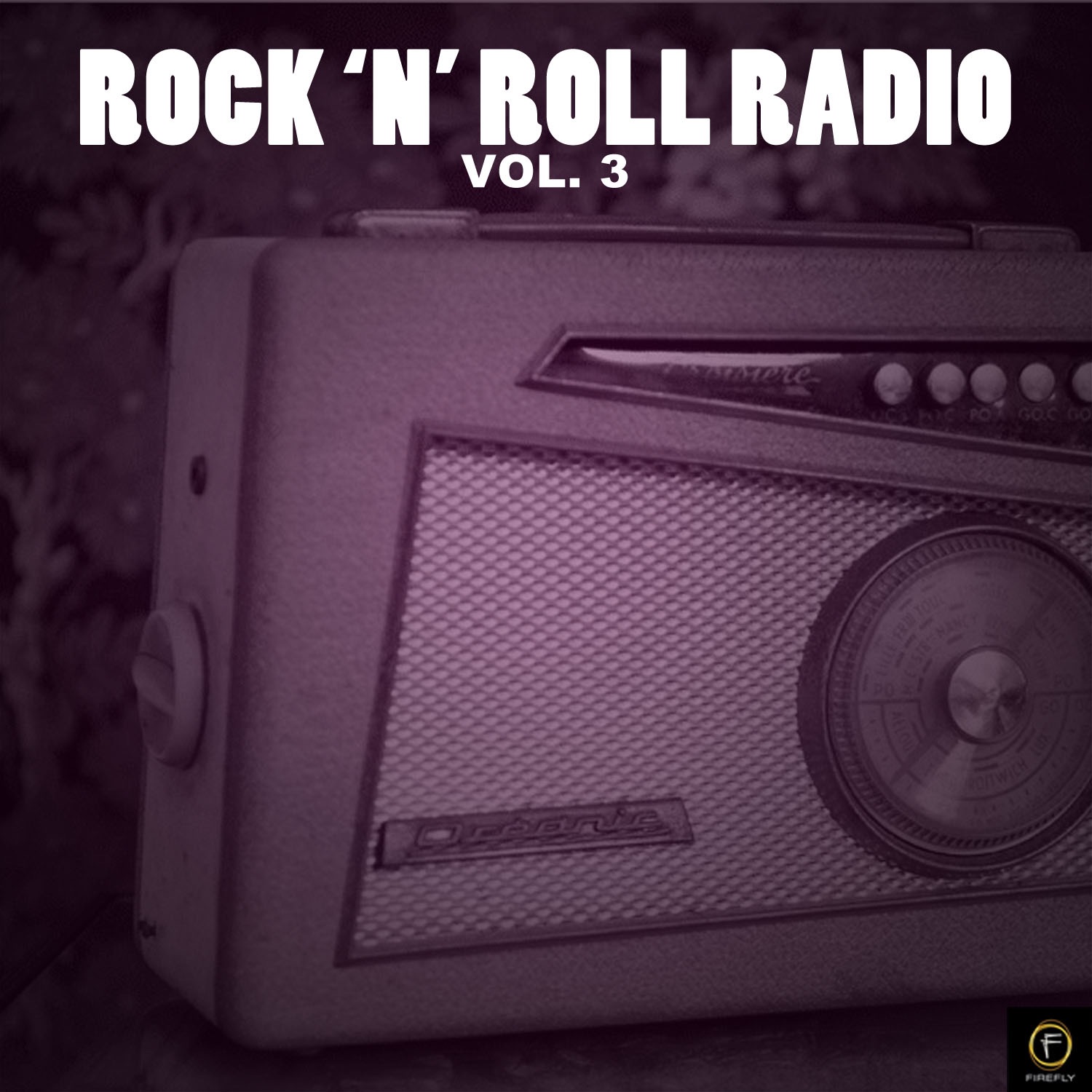 Rock 'N' Roll Radio, Vol. 3