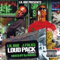 Loud Pack, Vol. 1 - Lil Rue & J Folks