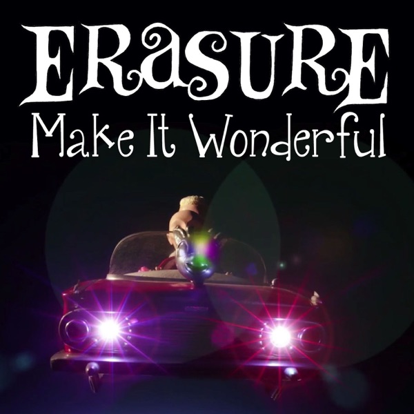 Make It Wonderful - Erasure