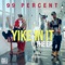 Let Her Go (feat. Sage the Gemini & Problem) - 99 Percent lyrics