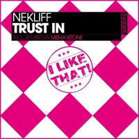 Trust in - Single - NekliFF