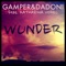 Wunder (feat. Katharina Vogel) - GAMPER & DADONI lyrics