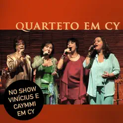 Vinícius e Caymmi em Cy - Quarteto Em Cy