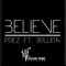 Believe (feat. Brujita) - Prez lyrics