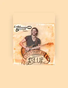 收听 Luke Spurrell、观看音乐视频、阅读小传、查看巡演日期等 ！